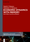 Economic Dynamics with Memory : Fractional Calculus Approach - eBook