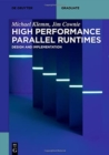 High Performance Parallel Runtimes : Design and Implementation - Book
