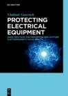 Protecting Electrical Equipment : Good practices for preventing high altitude electromagnetic pulse impacts - eBook