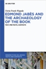 Edmond Jabes and the Archaeology of the Book : Text, Pre-Texts, Contexts - eBook