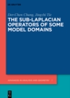 The Sub-Laplacian Operators of Some Model Domains - eBook