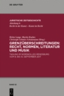 Grenzuberschreitungen: Recht, Normen, Literatur und Musik : Tagung im Nordkolleg Rendsburg vom 8. bis 10. September 2017 - eBook