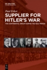Supplier for Hitler's War : The Continental Group during the Nazi period - eBook
