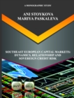 SOUTHEAST EUROPEAN CAPITAL MARKETS: DYNAMICS, RELATIONSHIP AND SOVEREIGN CREDIT RISK - eBook