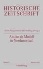 Antike als Modell in Nordamerika? : Konstruktion und Verargumentierung, 1763-1809 - eBook