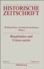 Burgfrieden und Union sacree : Literarische Deutungen und politische Ordnungsvorstellungen in Deutschland und Frankreich 1914-1933 - eBook