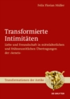 Transformierte Intimitaten : Liebe und Freundschaft in mittelalterlichen und fruhneuzeitlichen Ubertragungen der ›Aeneis‹ - eBook