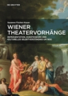 Wiener Theatervorhange : Reprasentation, Kunstdiskurs und kulturelles Selbstverstandnis um 1800 - Book