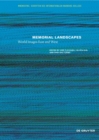 Memorial Landscapes : World Images East and West - Book