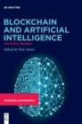 Blockchain and Artificial Intelligence : The World Rewired - Book