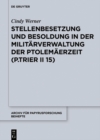 Stellenbesetzung und Besoldung in der Militarverwaltung der Ptolemaerzeit (P.Trier II 15) - eBook