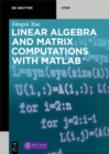 Linear Algebra and Matrix Computations with MATLAB(R) - eBook