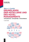 Grundlagen der Hotellerie und des Hotelmanagements : Hotelbranche - Hotelbetrieb - Hotelimmobilie - eBook