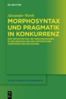 Morphosyntax und Pragmatik in Konkurrenz : Der Definitartikel bei Personennamen in den regionalen und historischen Varietaten des Deutschen - eBook