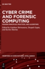 Cyber Crime and Forensic Computing : Modern Principles, Practices, and Algorithms - Book