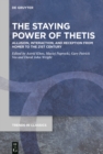 The Staying Power of Thetis : Allusion, Interaction, and Reception from Homer to the 21st Century - eBook