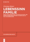 Lebenssinn Familie : Bedeutungsdimensionen von Geschlechter- und Generationenverhaltnissen im Anschluss an F.D.E. Schleiermacher - eBook