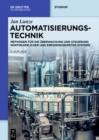 Automatisierungstechnik : Methoden fur die Uberwachung und Steuerung kontinuierlicher und ereignisdiskreter Systeme - eBook