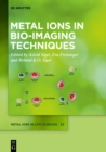 Metal Ions in Bio-Imaging Techniques - eBook