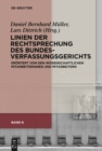 Linien der Rechtsprechung des Bundesverfassungsgerichts : erortert von den wissenschaftlichen Mitarbeiterinnen und Mitarbeitern - eBook