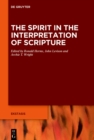 The Spirit Says : Inspiration and Interpretation in Israelite, Jewish, and Early Christian Texts - eBook
