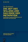 Die Zeit des Willens und das Ende der Metaphysik : Heideggers Auseinandersetzung mit Nietzsche und Schelling - eBook