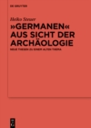 „Germanen" aus Sicht der Archaologie : Neue Thesen zu einem alten Thema - eBook