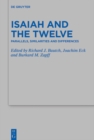 Isaiah and the Twelve : Parallels, Similarities and Differences - eBook