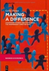 Making a Difference : Leadership, Change and Giving Back the Independent Director Way - Book