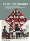 Die Galerie Schmela : Amerikanisch-deutscher Kunsttransfer und die Entwicklung des internationalen Kunstmarktes in den 1960er Jahren - Book