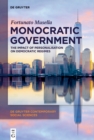 Monocratic Government : The Impact of Personalisation on Democratic Regimes - eBook