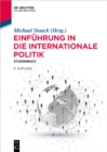 Einfuhrung in die Internationale Politik : Studienbuch - eBook
