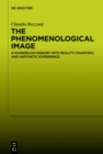 The Phenomenological Image : A Husserlian Inquiry into Reality, Phantasy, and Aesthetic Experience - eBook
