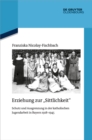 Erziehung zur "Sittlichkeit" : Schutz und Ausgrenzung in der katholischen Jugendarbeit in Bayern 1918-1945 - eBook