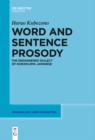 Word and Sentence Prosody : The Endangered Dialect of Koshikijima Japanese - eBook