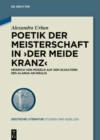 Poetik der Meisterschaft in ›Der meide kranz‹ : Heinrich von Mugeln auf den Schultern des Alanus ab Insulis - eBook