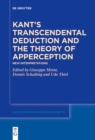 Kant's Transcendental Deduction and the Theory of Apperception : New Interpretations - eBook
