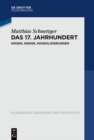 Das 17. Jahrhundert : Krisen, Kriege, Konsolidierungen - eBook