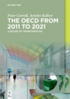 The OECD: A Decade of Transformation : 2011-2021 - eBook