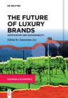 The Future of Luxury Brands : Artification and Sustainability - Book