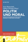 Politik und Moral : Die Entwicklungen des politischen Denkens im Werk Erich Kastners - eBook