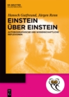 Einstein uber Einstein : Autobiographische und wissenschaftliche Reflexionen - eBook