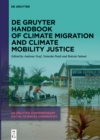 De Gruyter Handbook of Climate Migration and Climate Mobility Justice - eBook