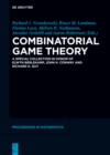 Combinatorial Game Theory : A Special Collection in Honor of Elwyn Berlekamp, John H. Conway and Richard K. Guy - eBook