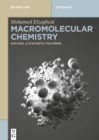 Macromolecular Chemistry : Natural and Synthetic Polymers - eBook