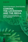 Corona, the Lockdown, and the Media : A Quantitative Frame Analysis of Media Coverage and Restrictive Policy Responses - Book