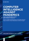 Computer Intelligence Against Pandemics : Tools and Methods to Face New Strains of COVID-19 - eBook