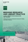 Bridging Research and Library Practice : Global Perspectives on Education and Training - eBook