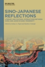 Sino-Japanese Reflections : Literary and Cultural Interactions between China and Japan in Early Modernity - eBook