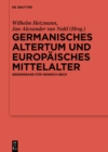 Germanisches Altertum und Europaisches Mittelalter : Gedenkband fur Heinrich Beck - eBook
